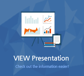 VIEW Presentation, 더욱 간편하게 정보를 확인하세요 !